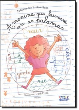 Imagem de A MENINA QUE BRINCAVA COM AS PALAVRAS