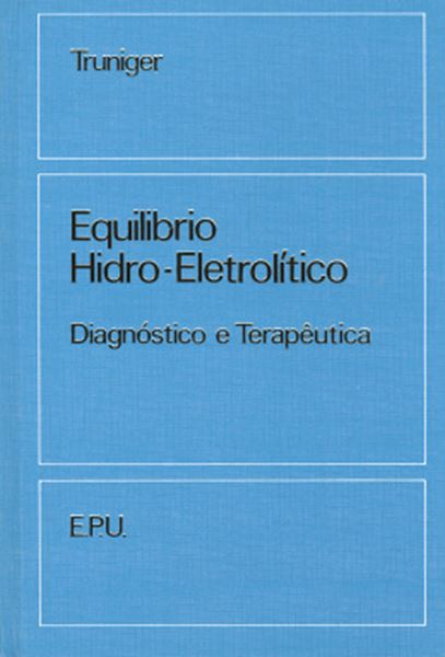 Picture of EQUILIBRIO HIDRO-ELETROLITICO - DIAGNOSTICO E TERAPEUTICA