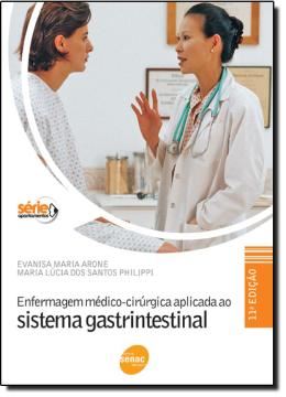 Imagem de ENFERMAGEM MEDICO-CIRURGICA APLICADA AO SISTEMA GASTRINTESTINAL - 11º ED