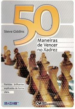 Imagem de 50 MANEIRAS DE VENCER NO XADREZ