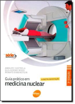 Imagem de GUIA PRATICO EM MEDICINA NUCLEAR - A INSTRUMENTACAO  3ª EDICAO