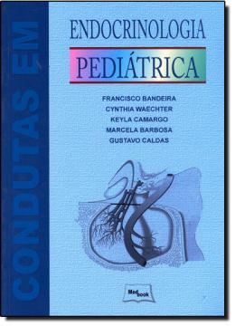 Imagem de CONDUTAS EM ENDOCRINOLOGIA PEDIATRICA