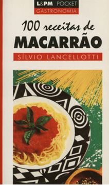 Imagem de 100 RECEITAS DE MACARRAO