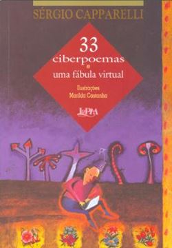 Imagem de 33 CIBERPOEMAS E UMA FABULA VIRTUAL - 8ª ED