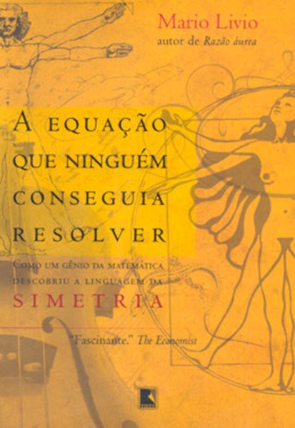 Picture of A EQUACAO QUE NINGUEM CONSEGUIA RESOLVER - 2ª ED