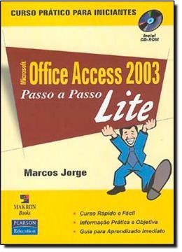 Imagem de MICROSOFT OFFICE ACCESS 2003 - PASSO A PASSO LITE COM CD-ROM