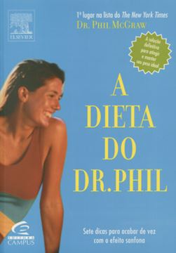 Imagem de DIETA DO DR. PHIL, A- A SOLUCAO DEFINITIVA PARA ATINGIR E MANTER SEU PESO IDEAL