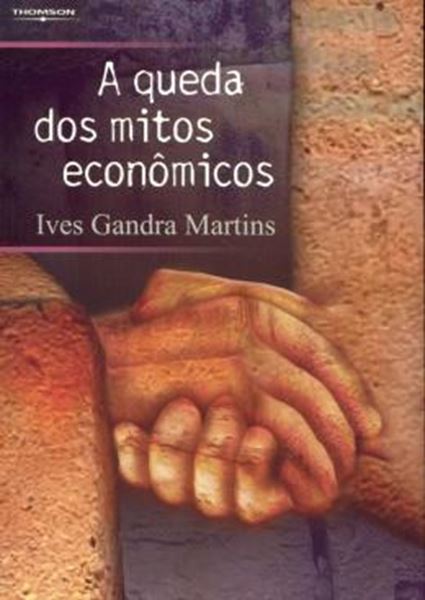 Picture of A QUEDA DOS MITOS ECONOMICOS