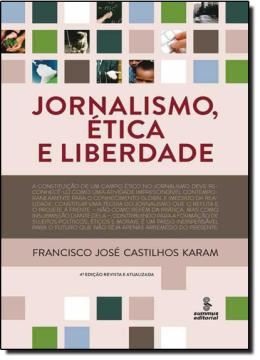 Imagem de JORNALISMO, ETICA E LIBERDADE   ED. REVISTA