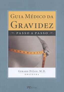 Imagem de GUIA MEDICO DA GRAVIDEZ - PASSO A PASSO