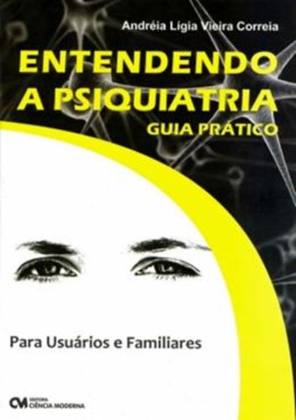 Picture of ENTENDENDO A PSIQUIATRIA - GUIA PRATICO
