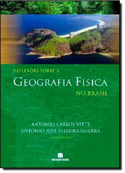 Picture of REFLEXOES SOBRE A GEOGRAFIA FISICA NO BRASIL                