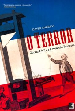 Imagem de TERROR, O - GUERRA CIVIL E A REVOLUCAO FRANCESA