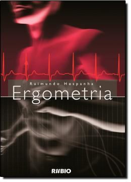 Imagem de ERGOMETRIA   BASES FISIOLOGICAS E METODOLOGIA PARA A PRESCRICAO DO EXERCICIO