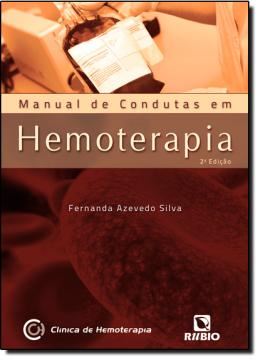 Imagem de MANUAL DE CONDUTAS EM HEMOTERAPIA - 2ª EDICAO