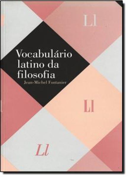Picture of VOCABULARIO LATINO DA FILOSOFIA   DE CICERO A HEIDEGGER