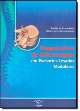 Imagem de DIAGNOSTICO DE ENFERMAGEM EM PACIENTES LESADOS MEDULARES