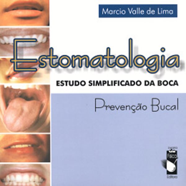 Picture of ESTOMATOLOGIA - ESTUDO SIMPLIFICADO DA BOCA: PREVENCAO BUCAL