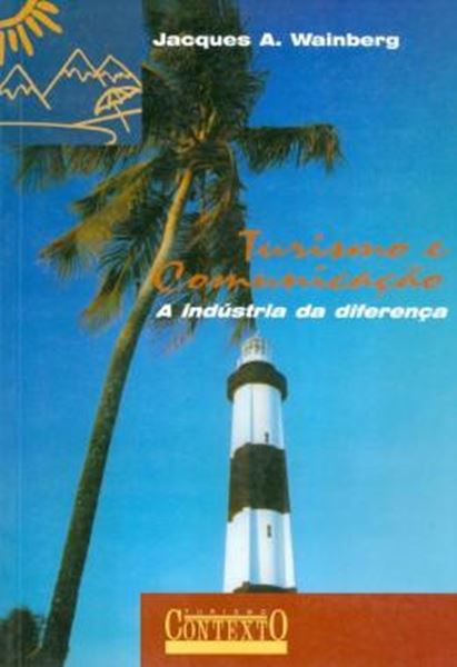 Picture of TURISMO E COMUNICACAO - A INDUSTRIA DA DIFERENCA