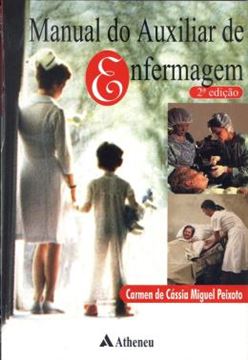 Imagem de MANUAL DO AUXILIAR DE ENFERMAGEM - 2ª EDICAO 