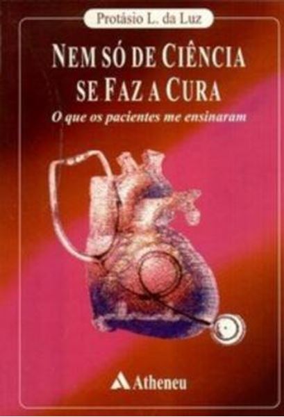 Picture of NEM SO DE CIENCIA SE FAZ A CURA - 2ª ED