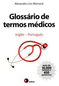 Imagem de GLOSSARIO DE TERMOS MEDICOS - INGLES-PORTUGUES