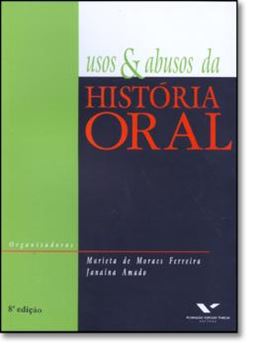 Imagem de USOS E ABUSOS DA HISTORIA ORAL