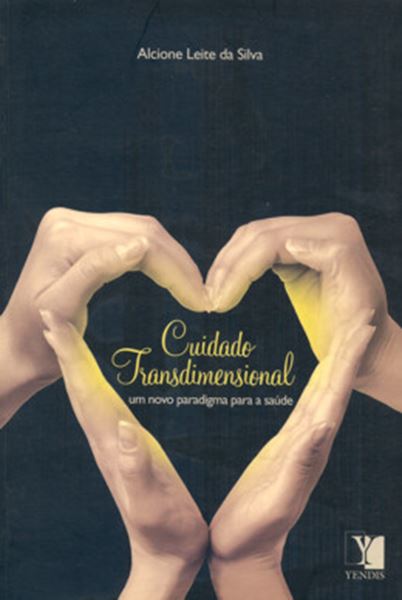 Picture of CUIDADO TRANSDIMENSIONAL - UM NOVO PARADIGMA PARA A SAUDE