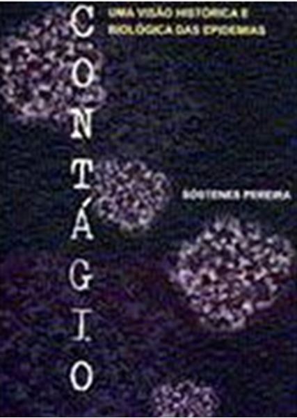 Picture of CONTAGIO - UMA VISAO HISTORICA E BIOLOGICA DAS EPIDEMIAS
