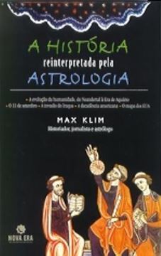 Imagem de A HISTORIA REINTERPRETADA PELA ASTROLOGIA
