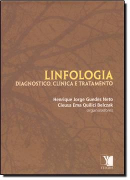 Imagem de LINFOLOGIA: DIAGNOSTICO, CLINICA E TRATAMENTO
