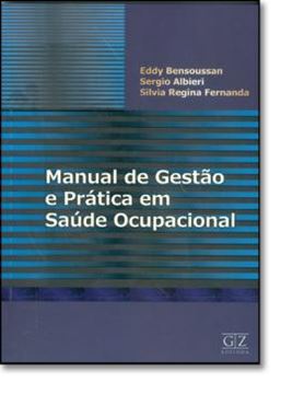 Imagem de MANUAL DE GESTAO E PRATICA EM SAUDE OCUPACIONAL