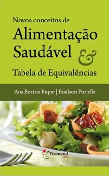 Imagem de NOVOS CONCEITOS DE ALIMENTACAO SAUDAVEL E TABELA DE EQUIVALENCIA