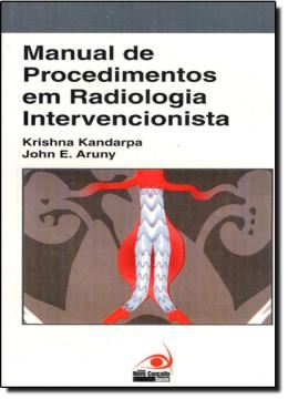 Imagem de MANUAL DE PROCEDIMENTOS EM RADIOLOGIA INTERVENCIONISTA