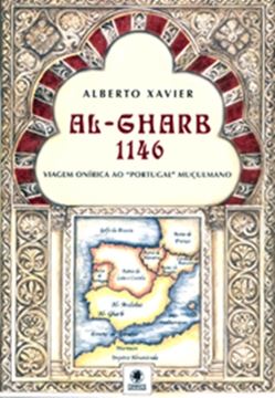 Imagem de AL-GHARB 1146 - VIAGEM ONIRICA A PORTUGAL MUCULMANO