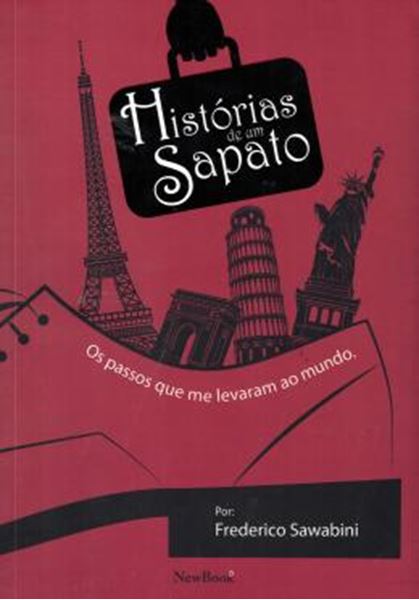Picture of HISTORIAS DE UM SAPATO - OS PASSOS QUE ME LEVARAM AO MUNDO