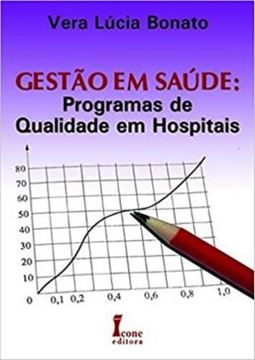 Imagem de GESTAO EM SAUDE - PROGRAMAS DE QUALIDADE EM HOSPITAIS