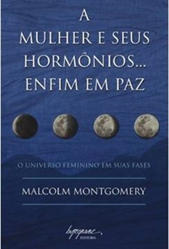 Imagem de MULHER E SEUS HORMONIOS, A...ENFIM EM PAZ
