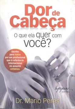 Imagem de DOR DE CABECA. - O QUE ELA QUER COM VOCE?