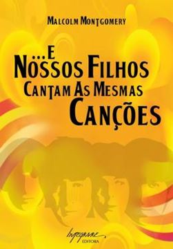 Imagem de E NOSSOS FILHOS CANTAM AS MESMAS CANCOES