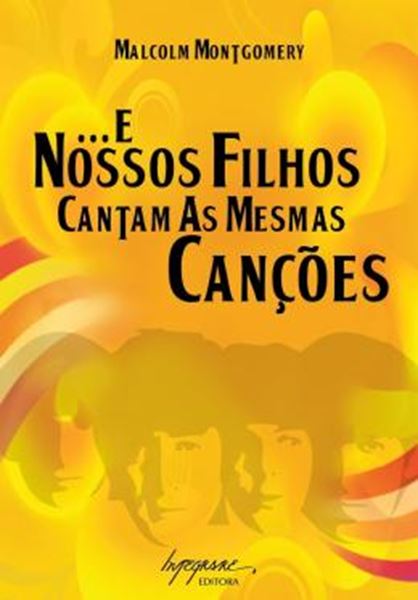 Picture of E NOSSOS FILHOS CANTAM AS MESMAS CANCOES