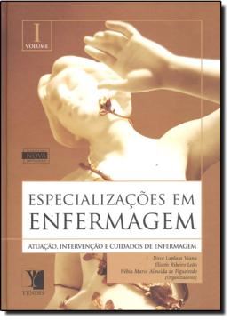 Imagem de ESPECIALIZACOES EM ENFERMAGEM: ATUACAO INTERVENCAO E CUIDADOS DE ENERMAGEM - VOL.1 E 2