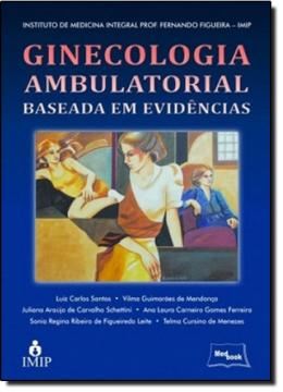Imagem de GINECOLOGIA AMBULATORIAL BASEADA EM EVIDENCIAS