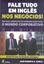 Imagem de FALE TUDO EM INGLES NOS NEGOCIOS! - INCLUI CD COM 40 BUSINESS DIALOGUES