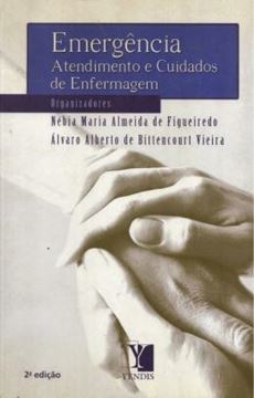 Imagem de EMERGENCIA - ATENDIMENTO E CUIDADOS DE ENFERMAGEM - 2ª EDICAO