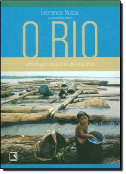 Picture of O RIO - UMA VIAGEM PELA ALMA DO AMAZONAS