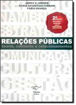 Imagem de RELACOES PUBLICAS, TEORIA, CONTEXTO E RELACIONAMENTOS - 2ª EDICAO