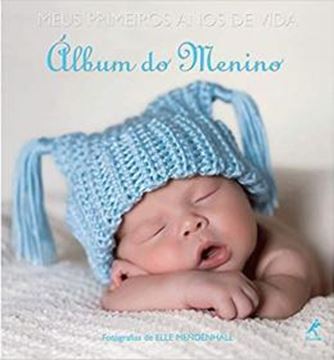 Imagem de MEUS PRIMEIROS ANOS DE VIDA - ALBUM DO MENINO