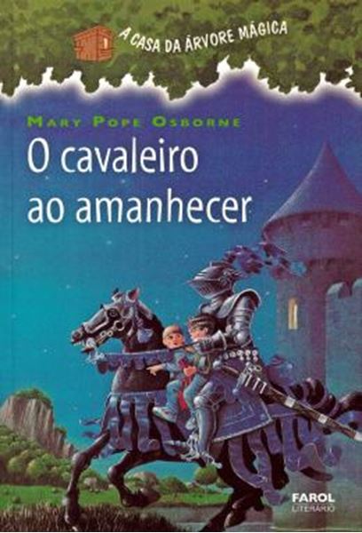 Picture of A CASA DA ARVORE MAGICA - VOL. 2 - O CAVALEIRO AO AMANHECER
