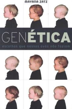 Imagem de GENETICA - ESCOLHAS QUE NOSSOS AVOS NAO FAZIAM